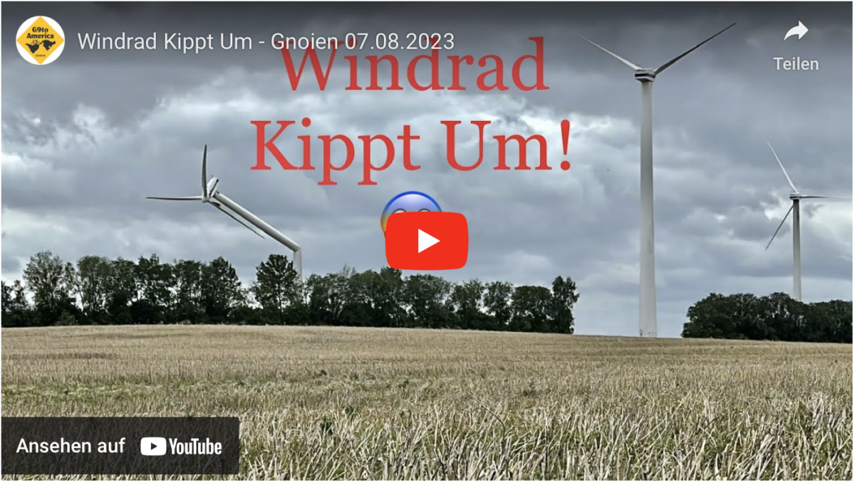 Noch Fragen: Windrad Kippt Um – Gnoien 07.08.2023