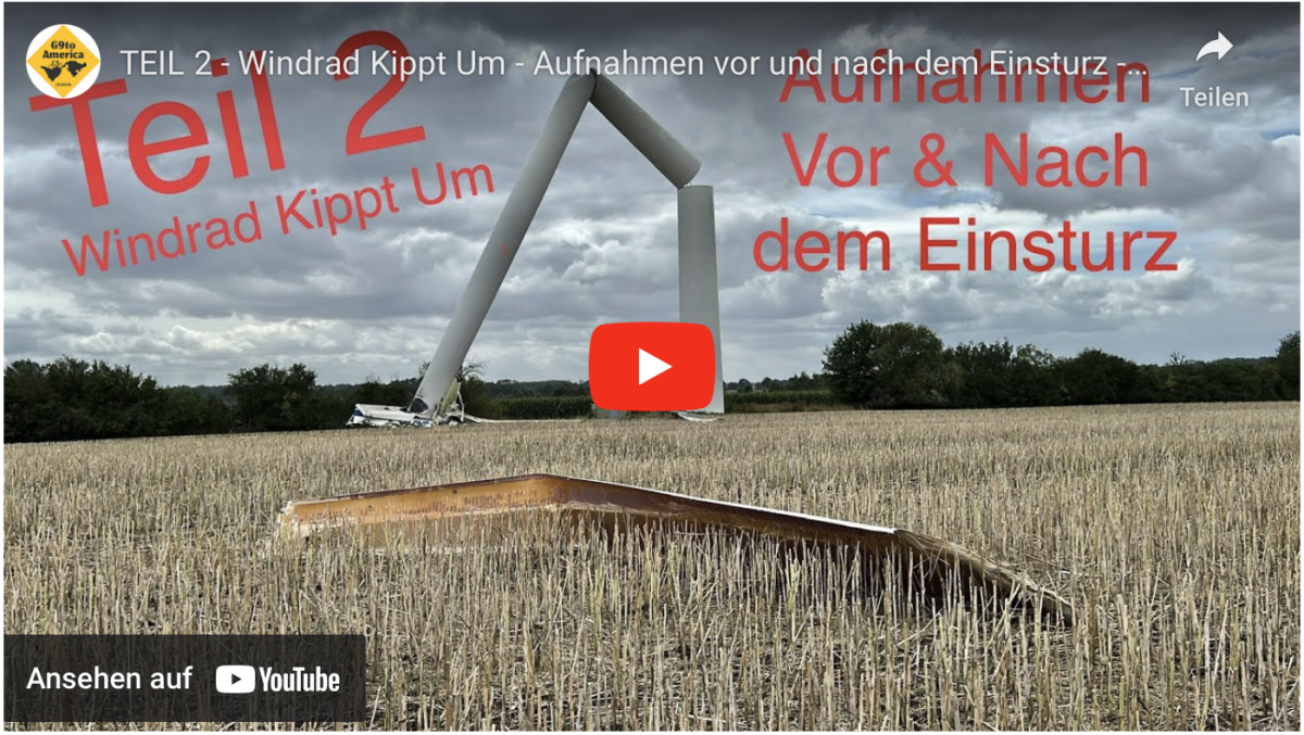 TEIL 2 – Windrad Kippt Um – Aufnahmen vor und nach dem Einsturz – Windpark Gnoien