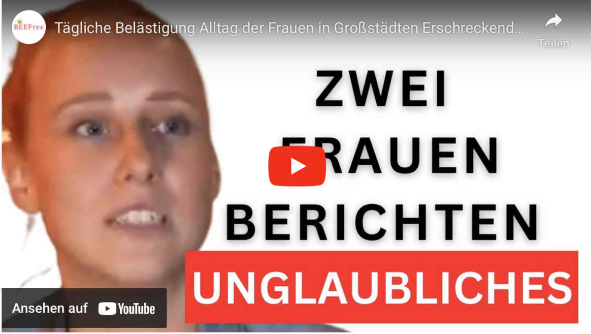 Tägliche Belästigung Alltag der Frauen in Großstädten Erschreckende Erkenntnisse wie es in Berlin!