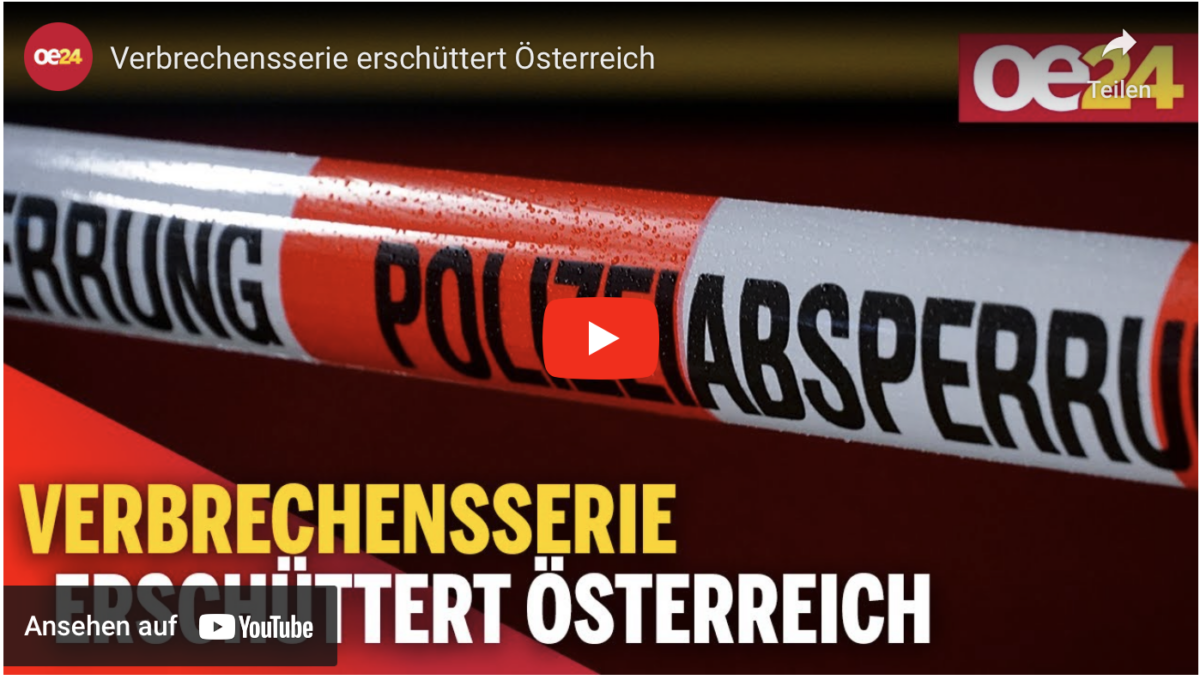 Verbrechensserie erschüttert Österreich!