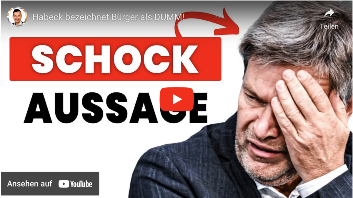 Habeck bezeichnet Bürger als DUMM!