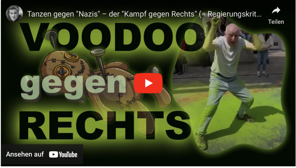 Tanzen gegen „Nazis“ – der „Kampf gegen Rechts“ (= Regierungskritiker) wird immer absurder