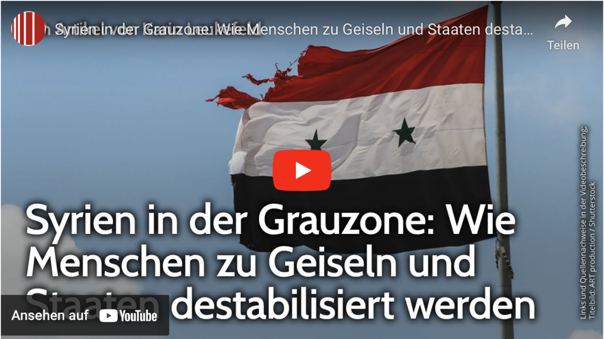 Syrien in der Grauzone: Wie Menschen zu Geiseln und Staaten destabilisiert werden