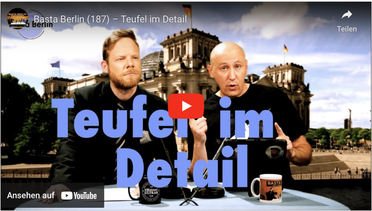 Basta Berlin (187) – Teufel im Detail!