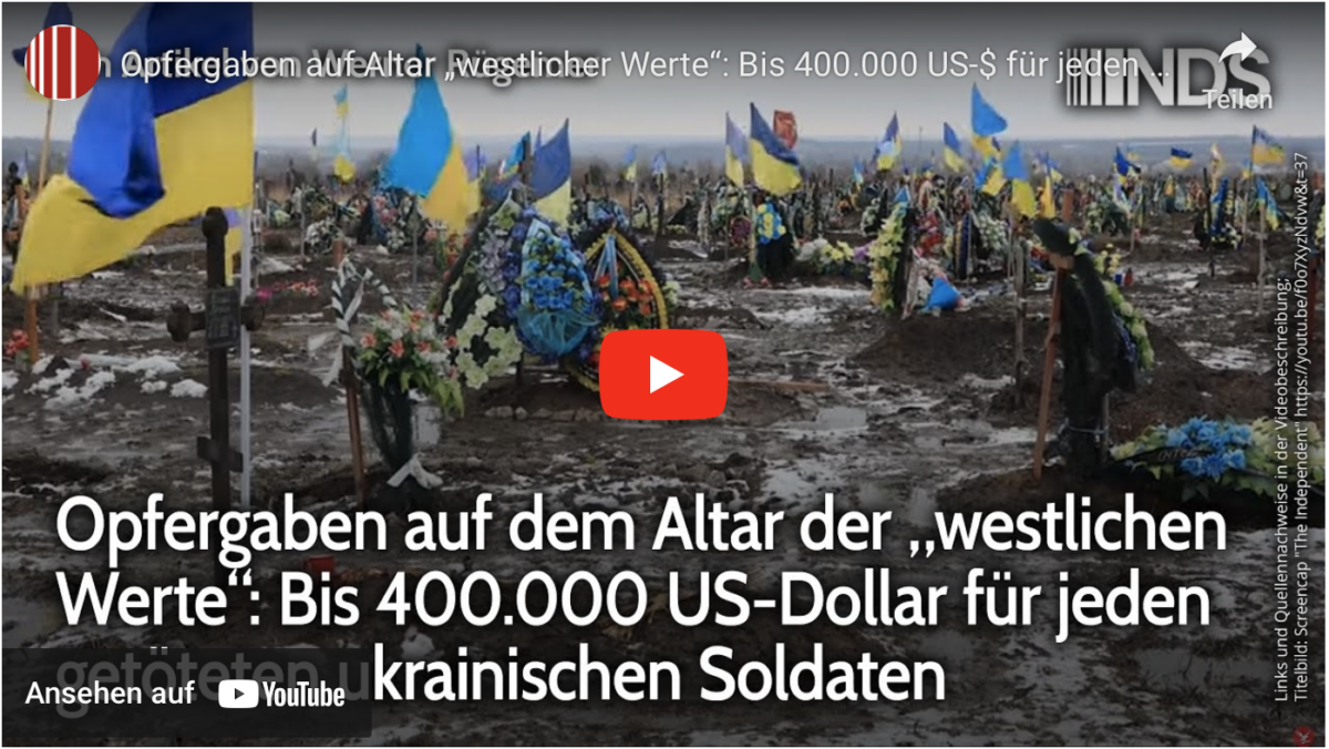 Opfergaben auf Altar „westlicher Werte“: Bis 400.000 US-$ für jeden getöteten ukrainischen Soldaten
