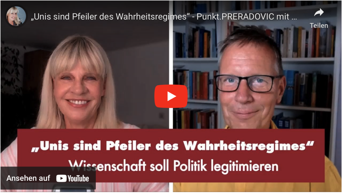 „Unis sind Pfeiler des Wahrheitsregimes“ – Punkt.PRERADOVIC mit Prof. Dr. Michael Meyen