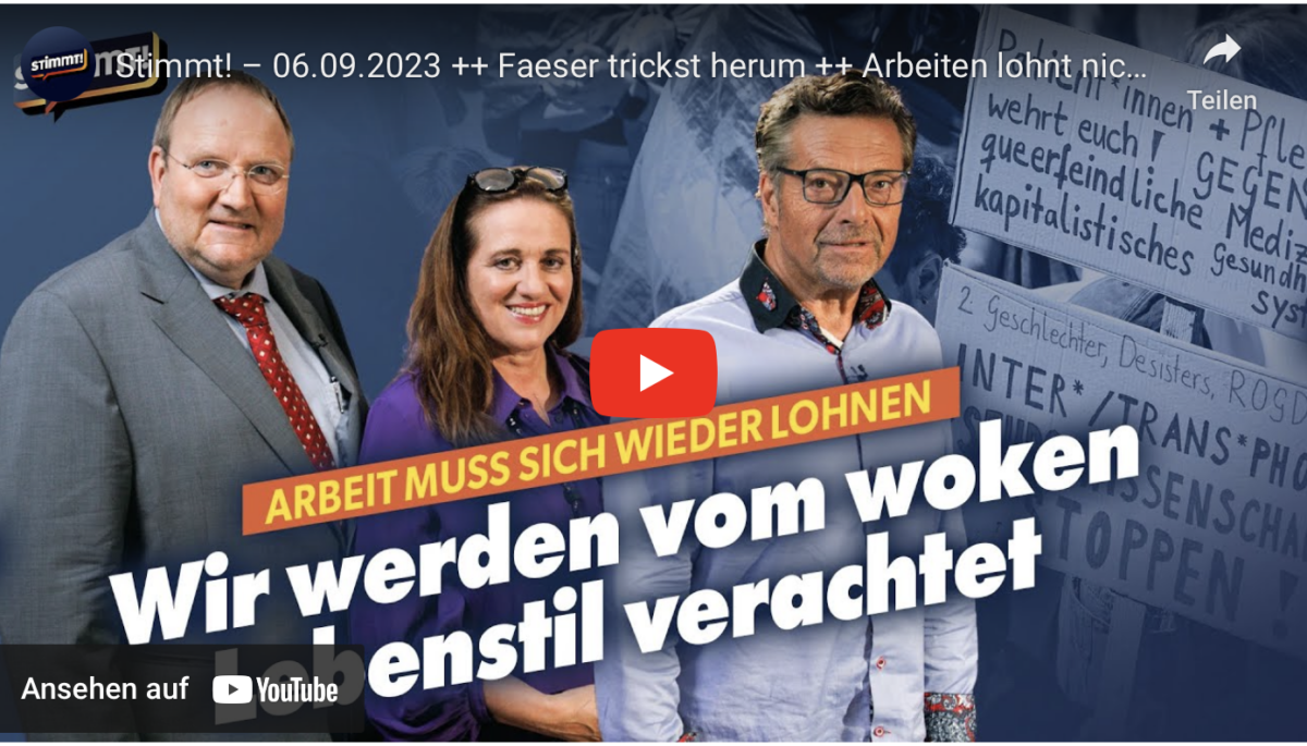 Stimmt! – 06.09.2023 ++ Faeser trickst herum ++ Arbeiten lohnt nicht mehr ++ Wagenknecht-Partei
