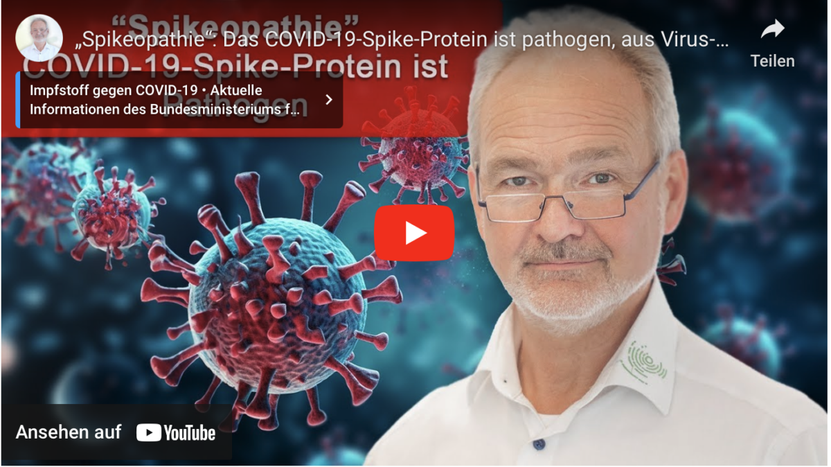„Spikeopathie“: Das COVID-19-Spike-Protein ist pathogen, aus Virus- und aus Impfstoff-mRNA – Lesung