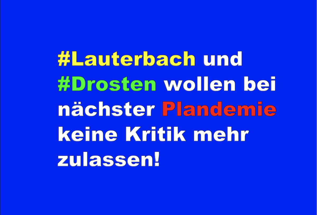 #Lauterbach und #Drosten wollen bei nächster Plandemie keine Kritik mehr zulassen!