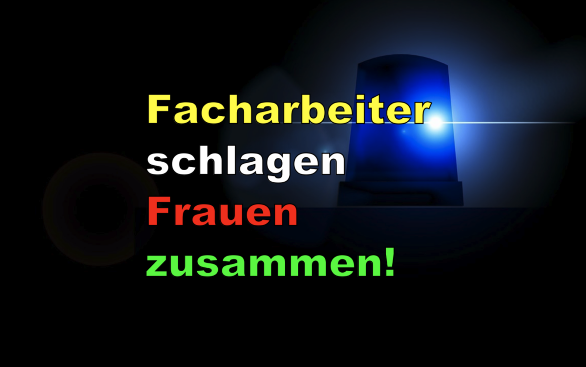 Frauen sollten umarmt und nicht geschlagen werden. Facharbeiter schlagen Frauen zusammen!