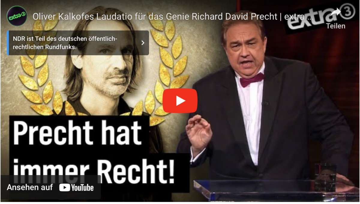 Oliver Kalkofes Laudatio für das Genie Richard David Precht!