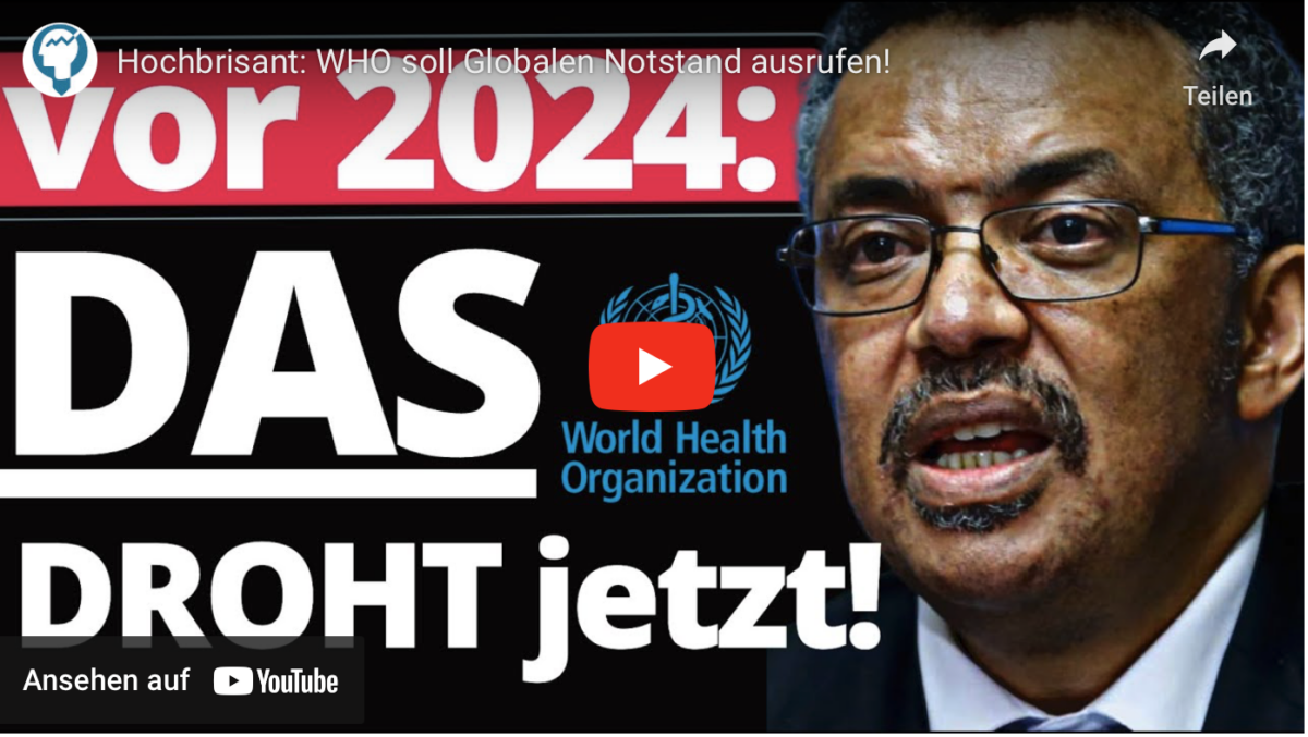 Hochbrisant: WHO soll Globalen Notstand ausrufen!