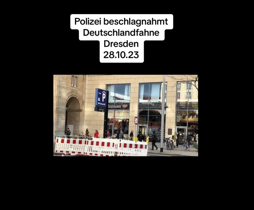 Dresden: Polizei stellt Deutschlandfahne sicher und bei Hamasdemos wird bei verbotenen Flaggen zugeschaut!