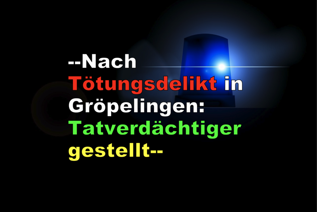 –Nach Tötungsdelikt in Gröpelingen: Tatverdächtiger gestellt–