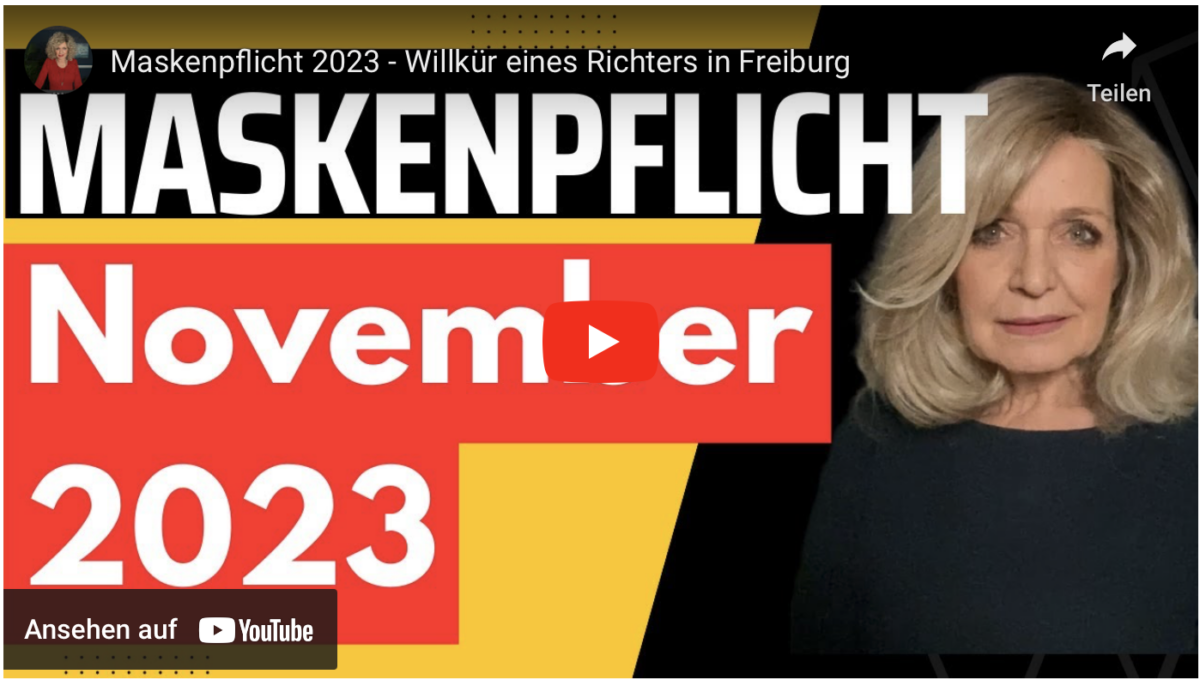 Maskenpflicht 2023 – Willkür eines Richters in Freiburg