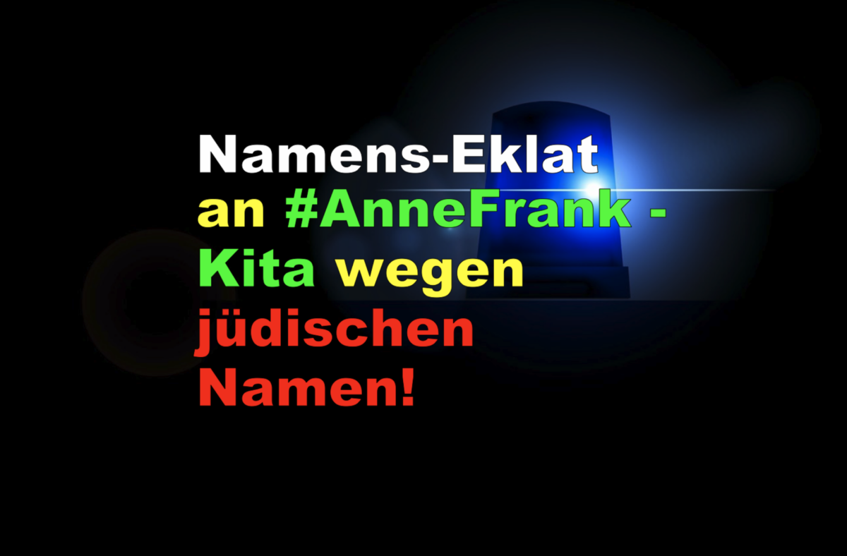 In Sachsen-Anhalt soll der Name  #AnneFrank (jüdischer Name) für eine Kita geändert werden, um unsere muslimischen Mitbürger nicht zu provozieren!