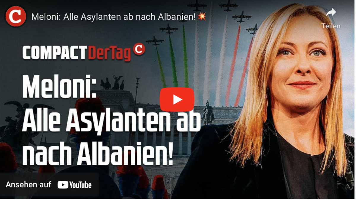 Meloni: Alle Asylanten ab nach Albanien!