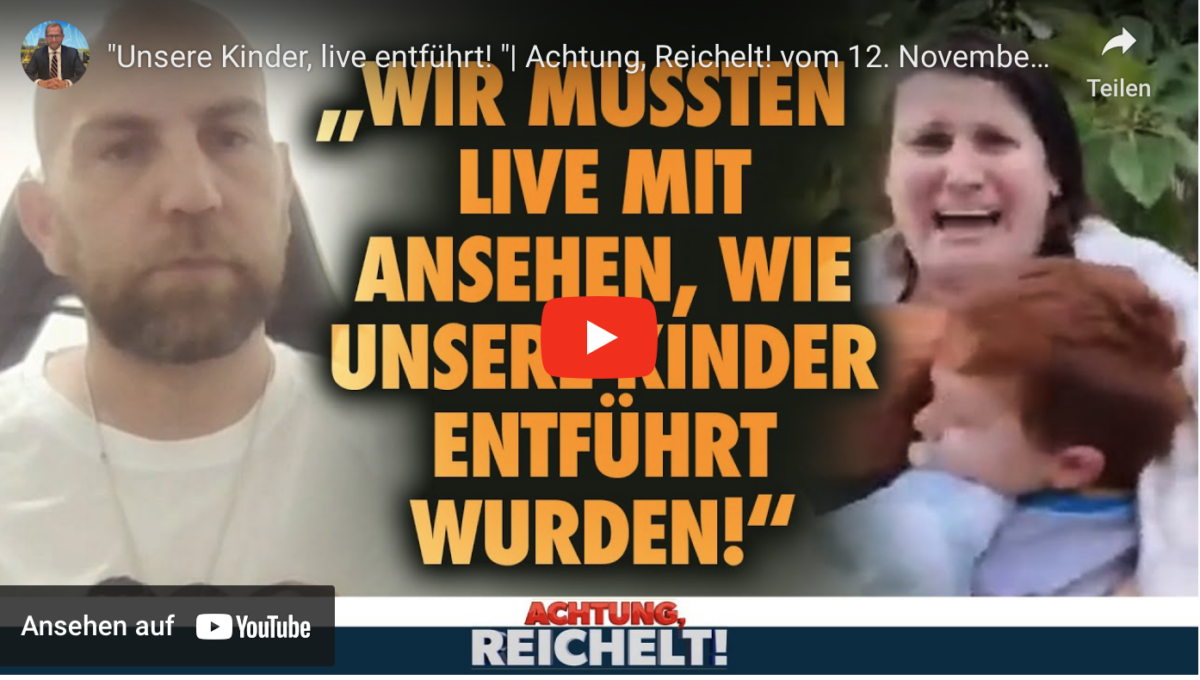 „Unsere Kinder, live entführt! „| Achtung, Reichelt! vom 12. November 2023