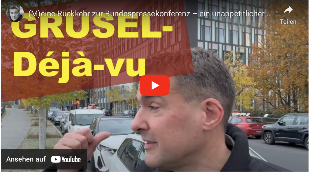 (M)eine Rückkehr zur Bundespressekonferenz – ein unappetitlicher Blick hinter die Kulissen!