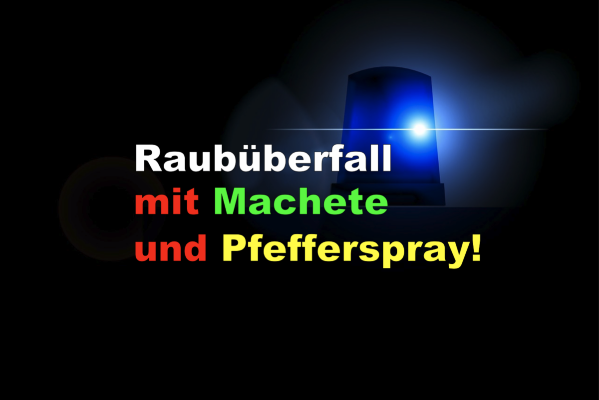 Trafik in Scharnitz: Raubüberfall mit Machete und Pfefferspray!