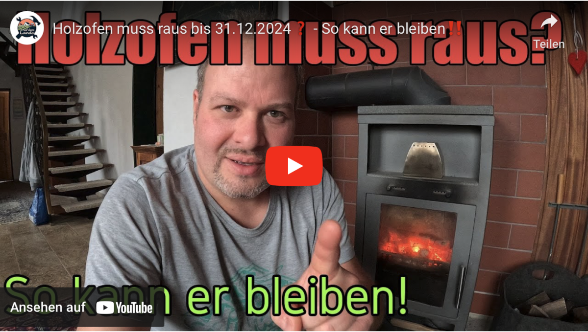 Holzofen muss raus bis 31.12.2024❓ – So kann er bleiben‼️