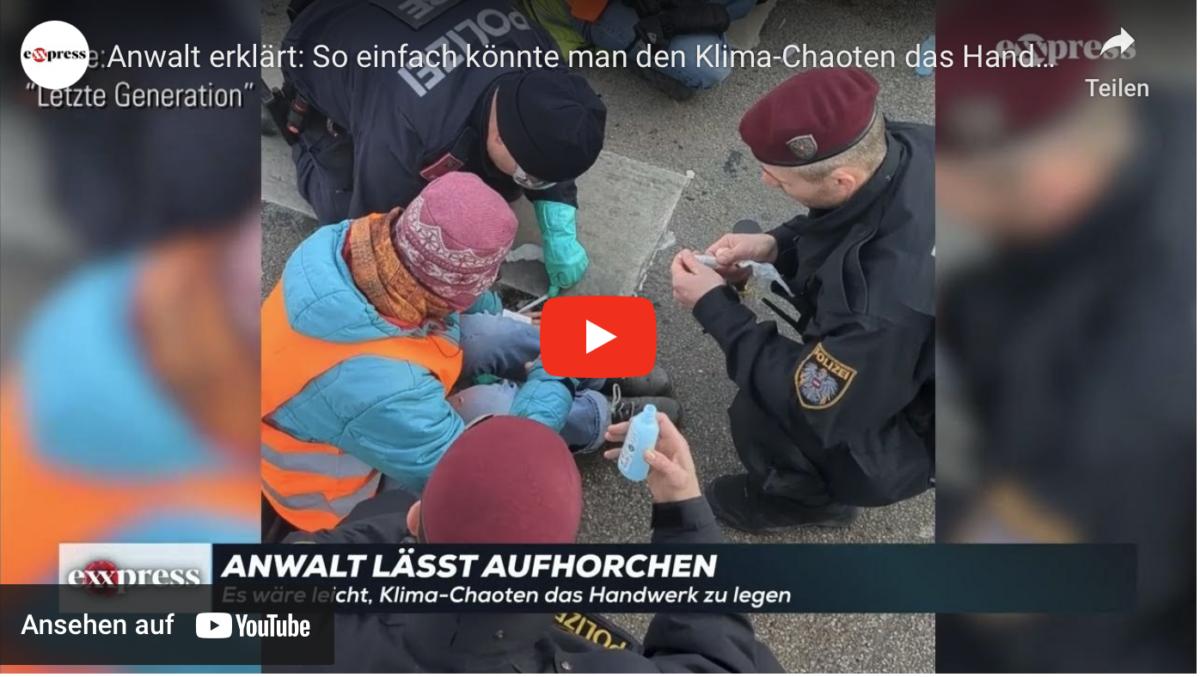 Anwalt erklärt: So einfach könnte man den Klima-Chaoten das Handwerk legen!