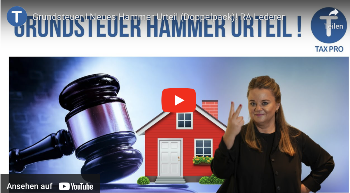 Grundsteuer I Neues Hammer Urteil (Doppelpack)! RA Lederer