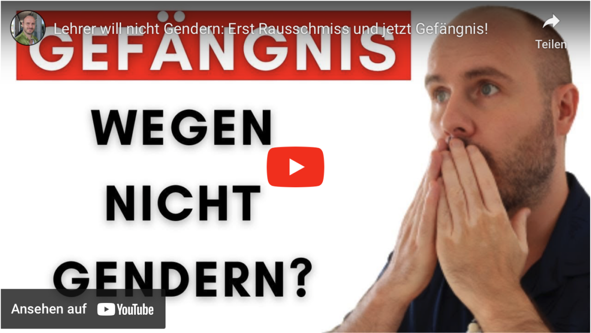 Lehrer will nicht Gendern: Erst Rausschmiss und jetzt Gefängnis!