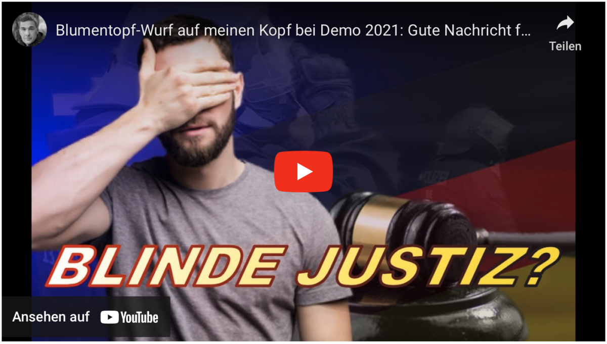 Blumentopf-Wurf auf meinen Kopf bei Demo 2021: Gute Nachricht für Täter – Ermittlungen eingestellt