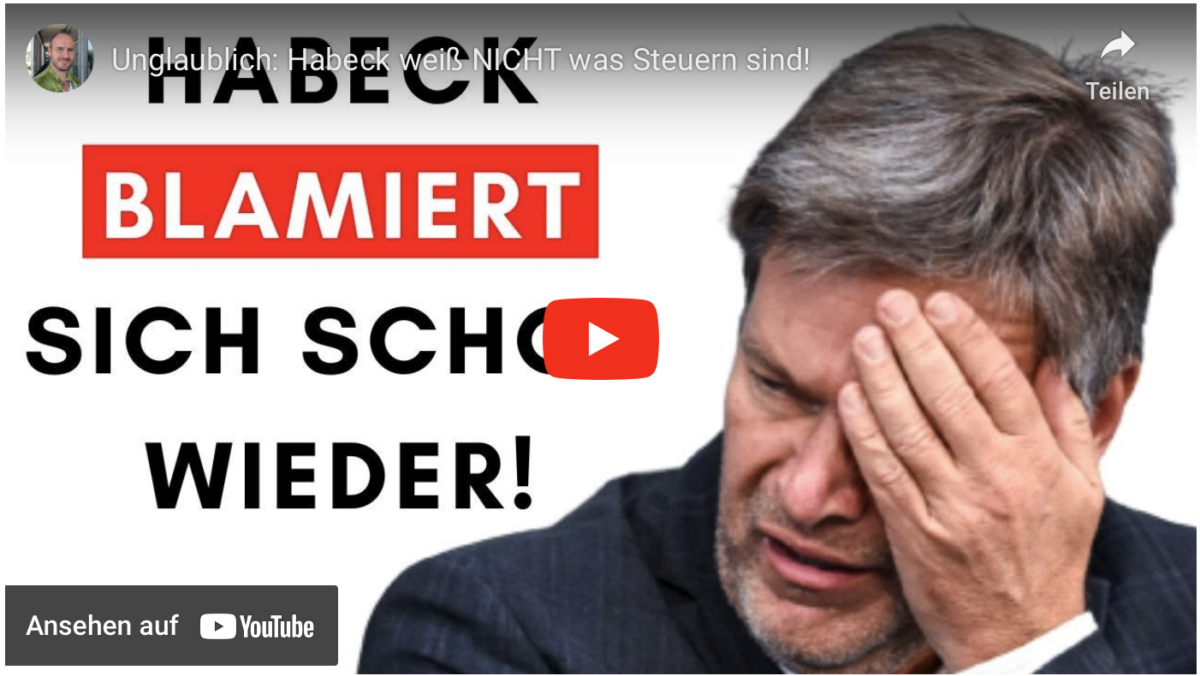 Unglaublich: Habeck weiß NICHT was Steuern sind!