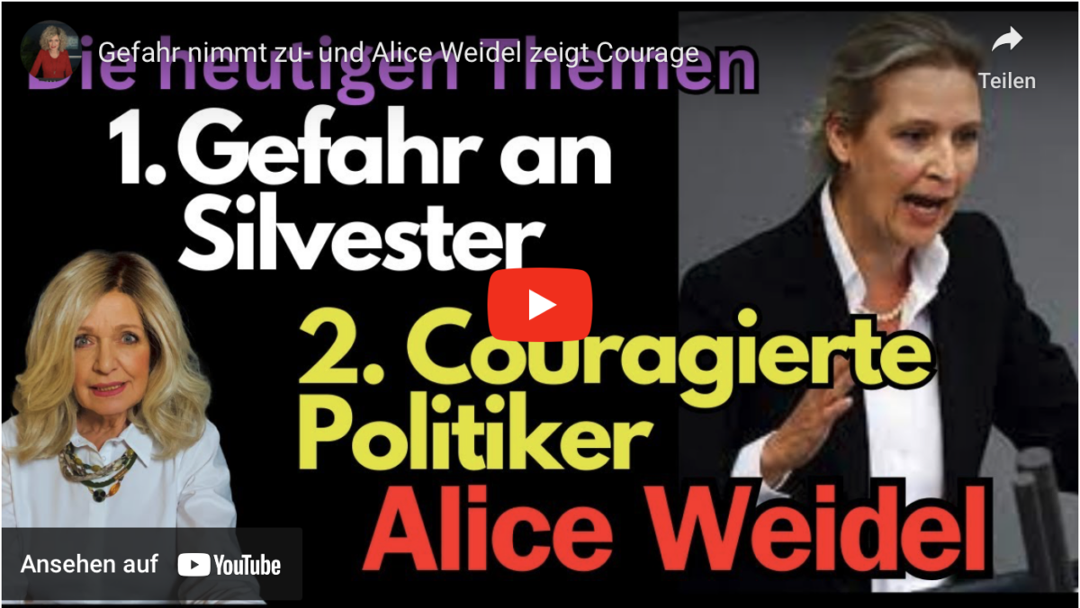 Gefahr nimmt zu- und Alice Weidel zeigt Courage!