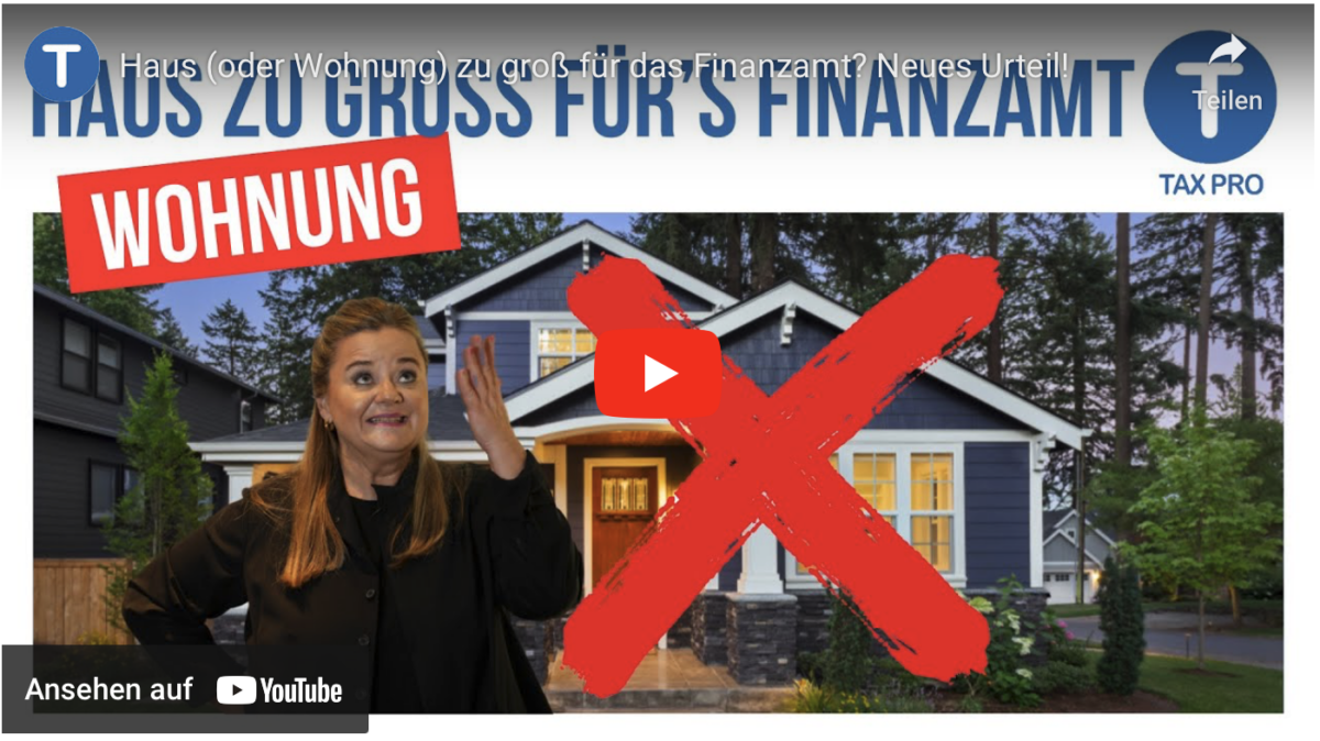 Haus (oder Wohnung) zu groß für das Finanzamt? Neues Urteil!