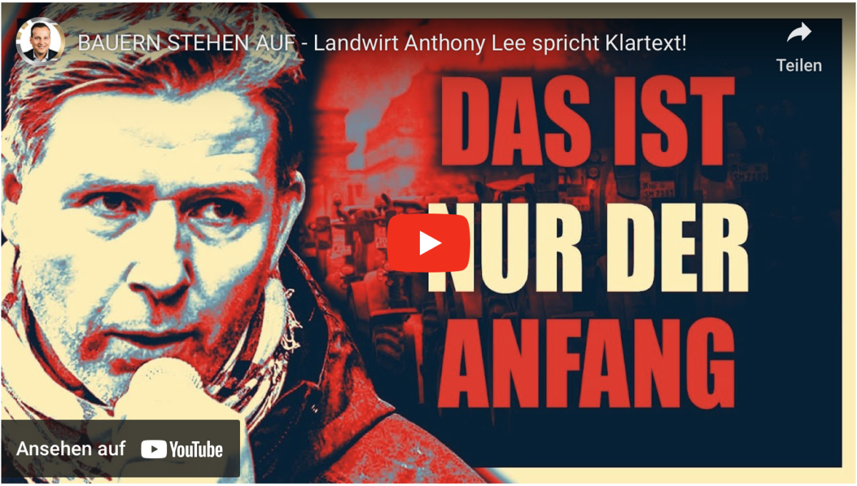 Das ist nur der Anfang! BAUERN STEHEN AUF – Landwirt Anthony Lee spricht Klartext!