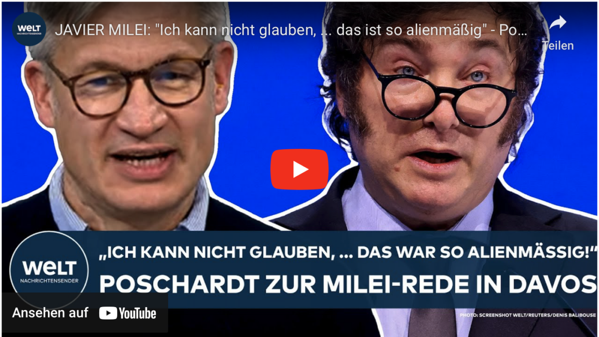 JAVIER MILEI: „Ich kann nicht glauben, … das ist so alienmäßig“ – Poschardt über die Rede in Davos