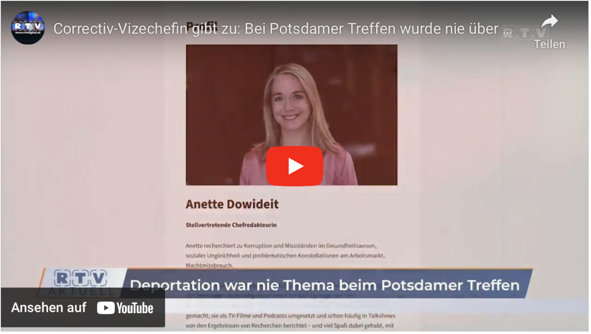 Correctiv-Vizechefin gibt zu: Bei Potsdamer Treffen wurde nie über Deportation gesprochen!