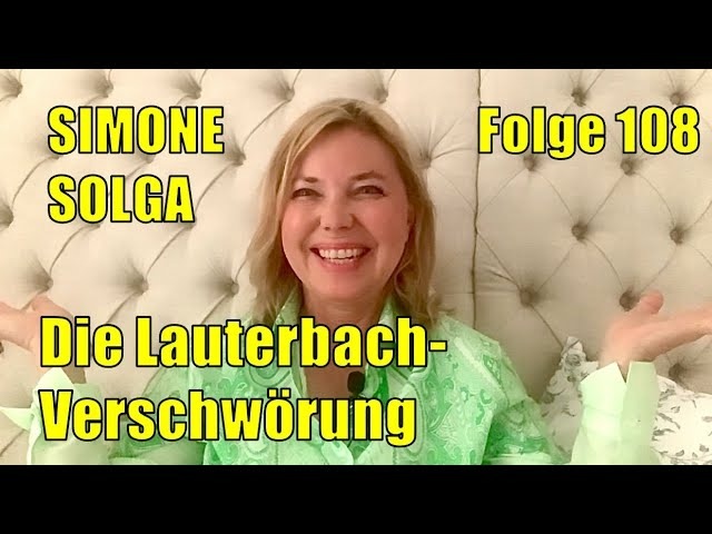 Simone Solga: Die Lauterbach-Verschwörung | Folge 108