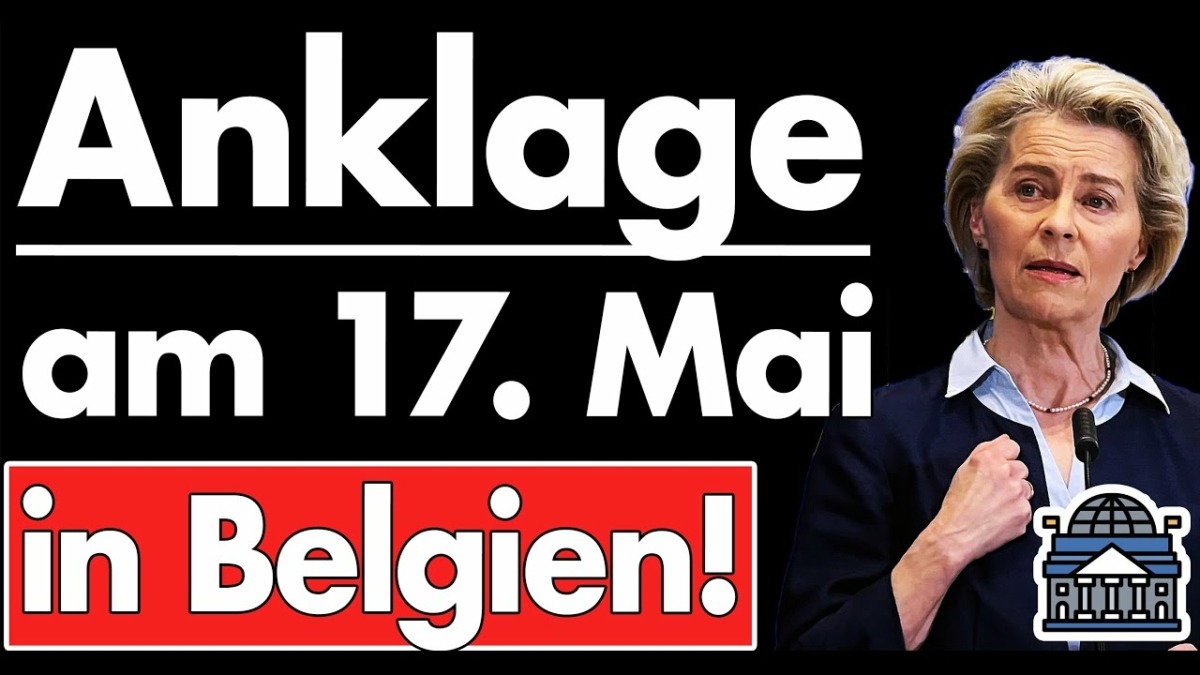 Gerichtstermin für Klage gegen von der Leyen steht fest! Belgisches Gericht entscheidet am 17. Mai