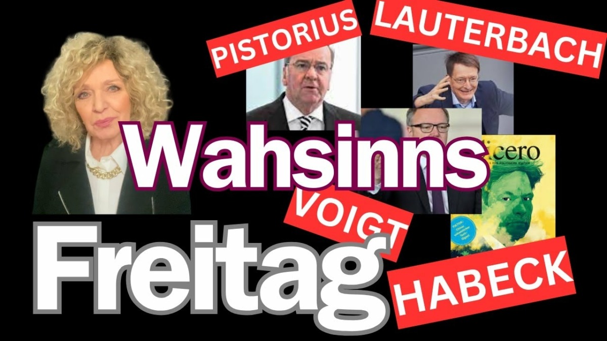 Der ganz normale Wahnsinn am Freitag mit Habeck und anderen Experten!