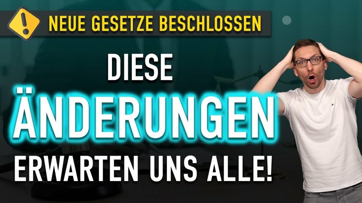 NEUE Gesetze: DAS ändert sich JETZT für ALLE !
