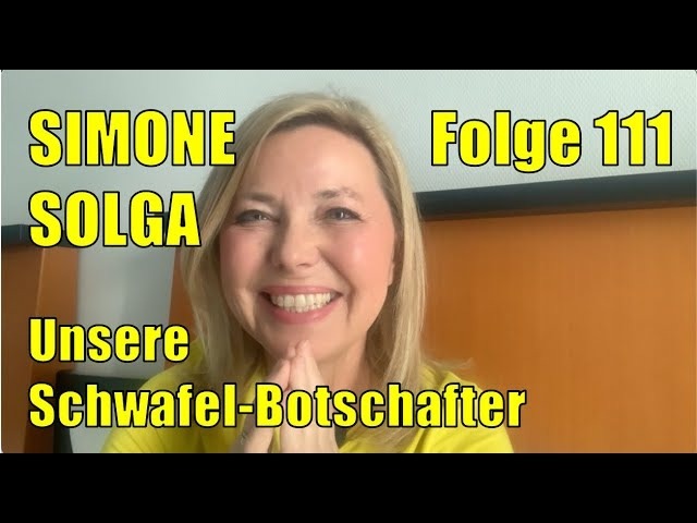 Simone Solga: Unsere Schwafel-Botschafter!