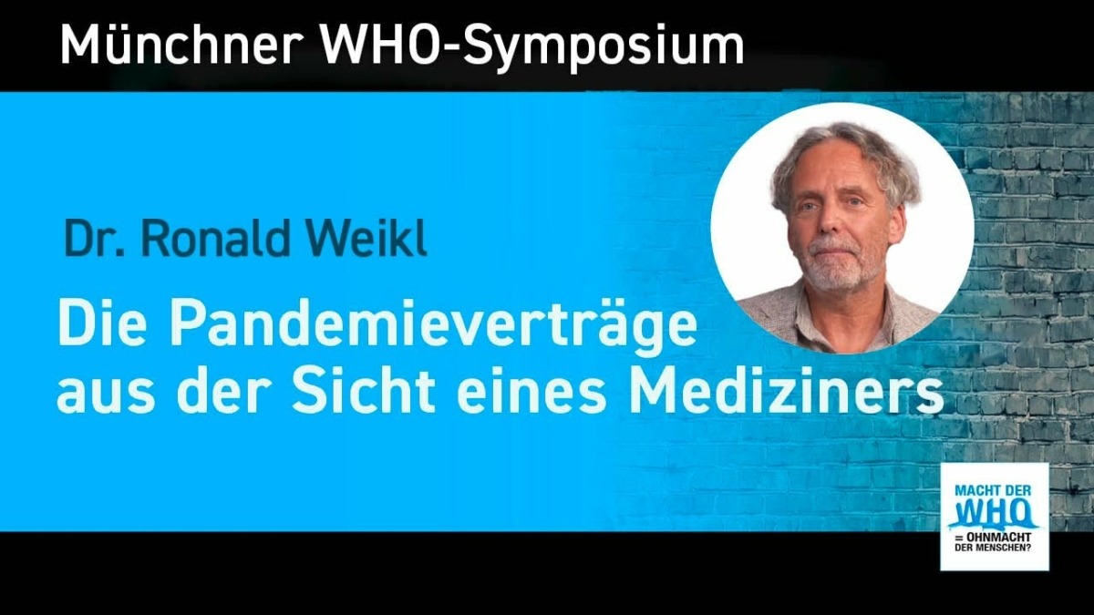 Die Pandemieverträge aus der Sicht eines Mediziners – Dr. Ronny Weikl