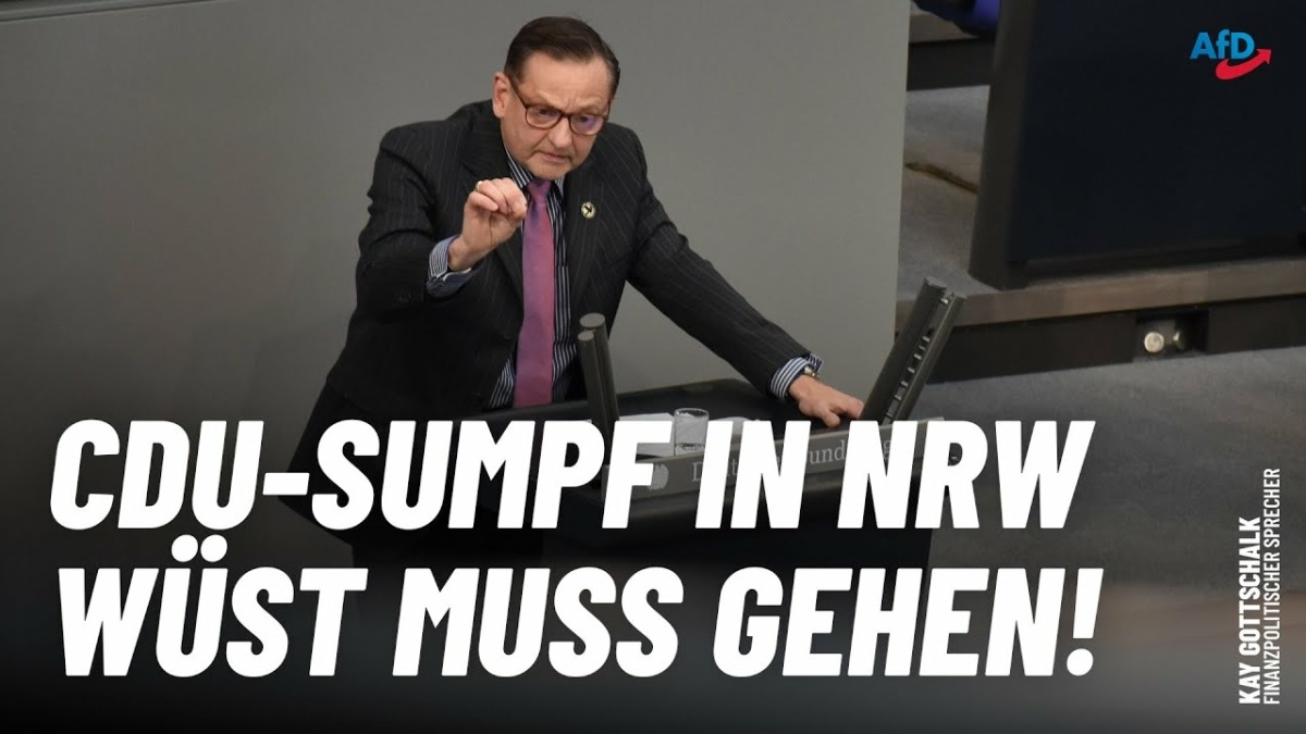 CDU-Sumpf in NRW – Wüst muss gehen! – Kay Gottschalk – AfD