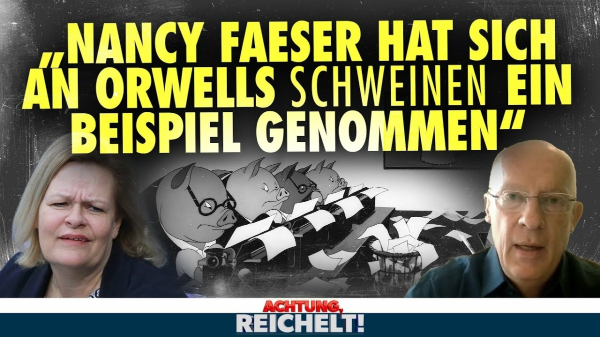 Faeser hat sich an Orwells Schweinen einen Beispiel genommen!