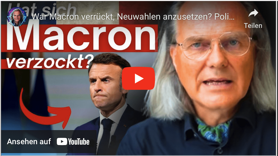 War Macron verrückt, Neuwahlen anzusetzen? Politik-Strategie | Prof. Dr. Christian Rieck