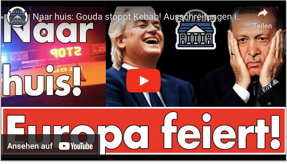 Naar huis: Gouda stoppt Kebab! Ausschreitungen in Europa: Berlin, Dortmund, Eindhoven, Den Haag!
