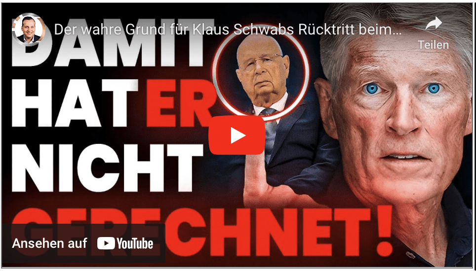 Der wahre Grund für Klaus Schwabs Rücktritt beim WEF (schlimmer als gedacht)!