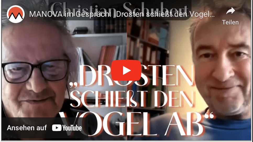 MANOVA im Gespräch: „Drosten schießt den Vogel ab“ (Christian Schubert und Walter van Rossum)