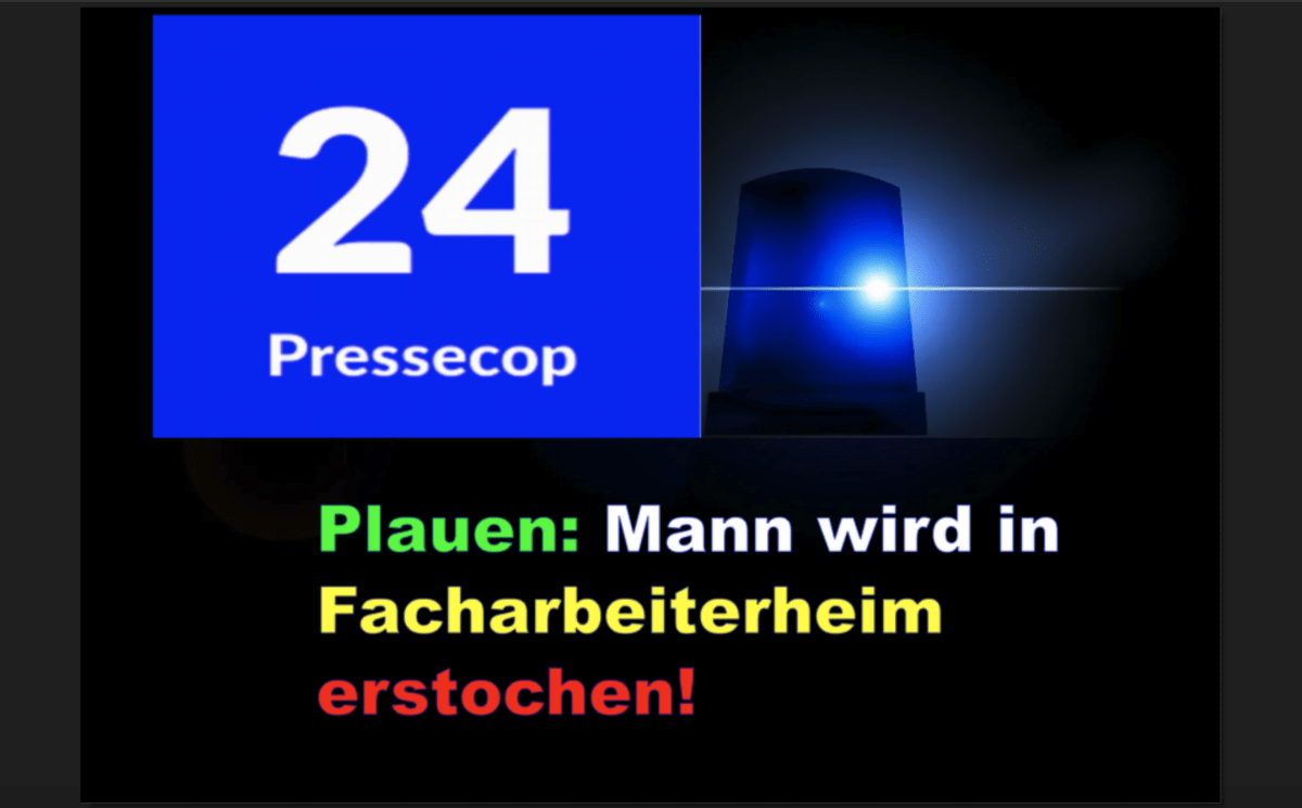 Plauen: Mann wird in Facharbeiterheim erstochen!