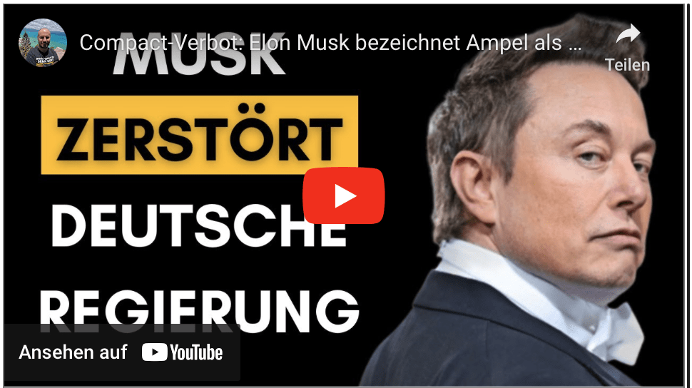 Compact-Verbot: Elon Musk bezeichnet Ampel als Militär-Diktatur!