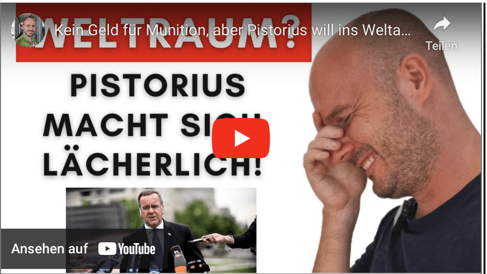 Kein Geld für Munition, aber Pistorius will ins Weltall expandieren!